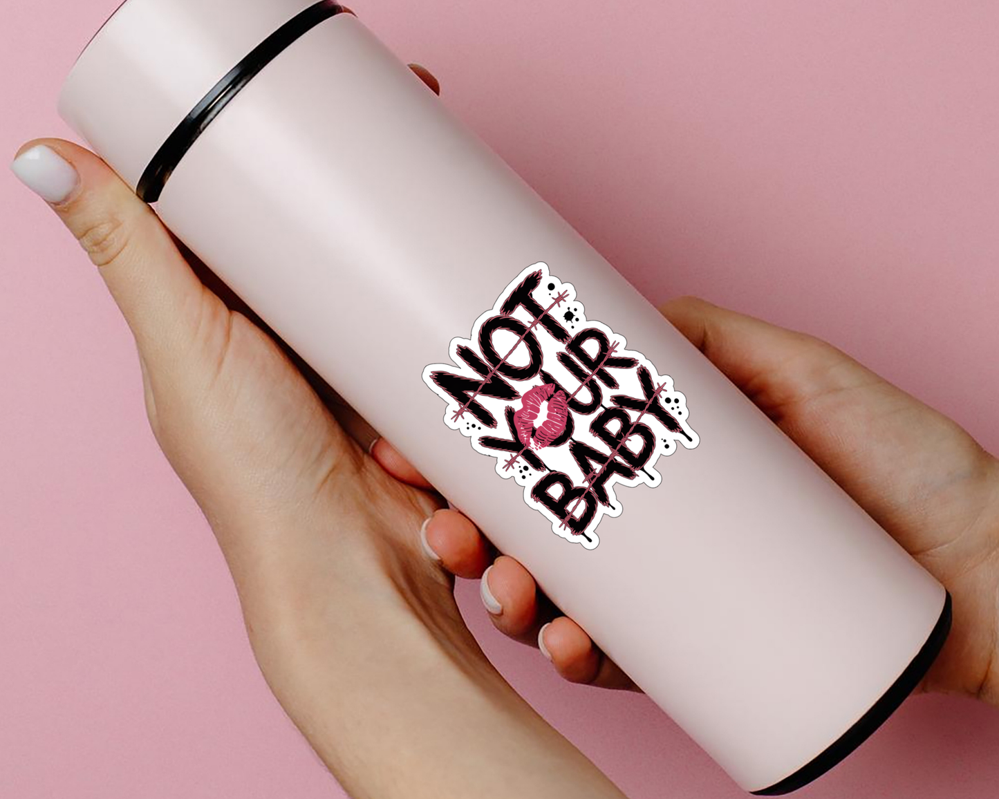 Not Your Baby — Individual Die-Cut Sticker
