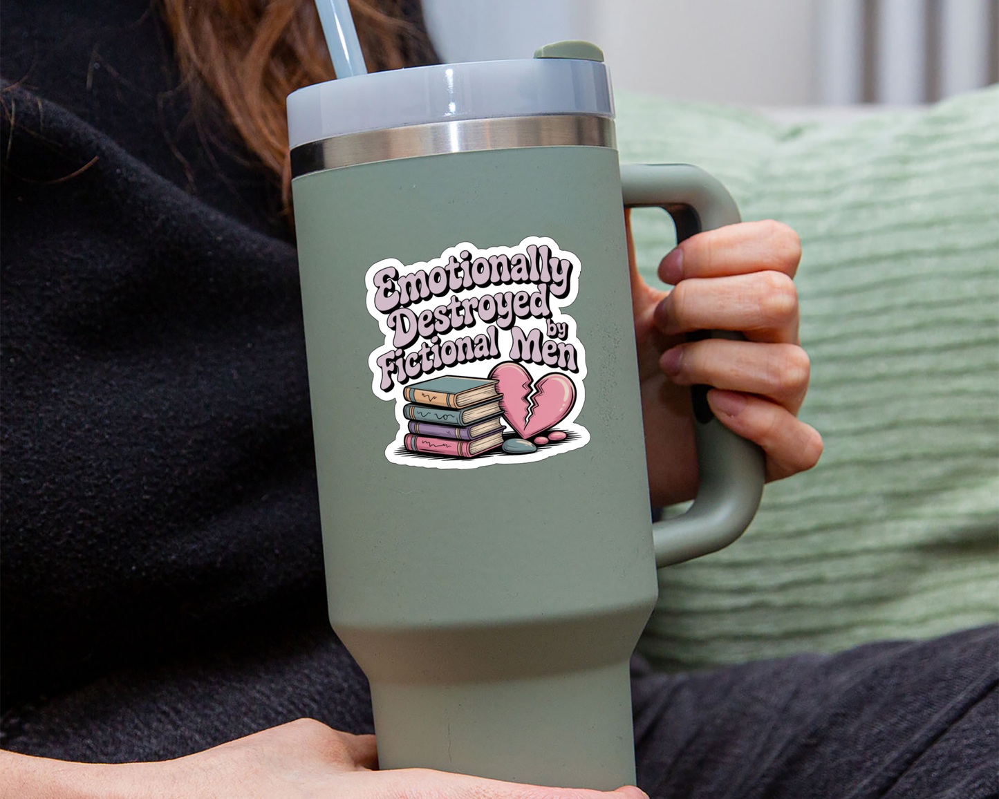 Emotionally Destroyed by Fictional Men — Individual Die-Cut Sticker