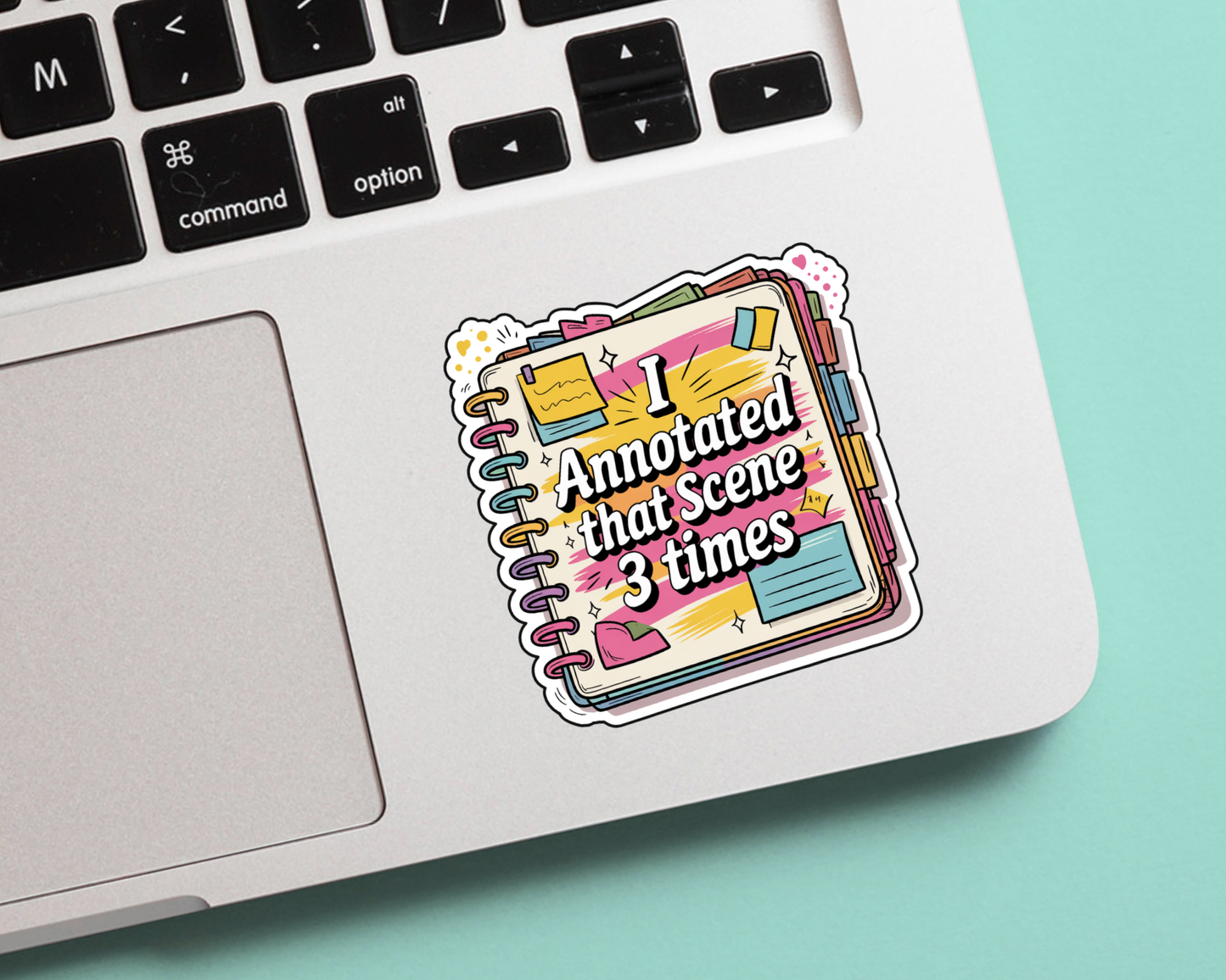 I Annotated That Scene 3 Times Cozy Edition & Loud Edition — Individual Die-Cut Sticker