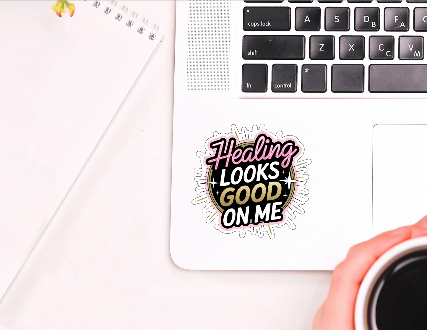 Healing Looks Good on Me Sticker – Empowering Vinyl Decal in 4 Luxe Styles