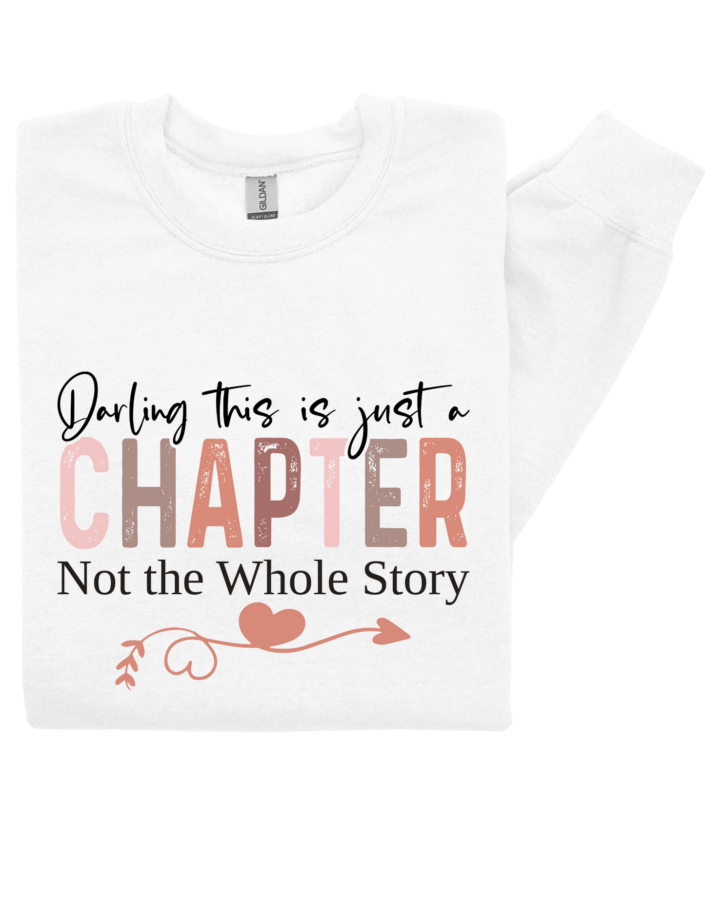 Just a Chapter Sweatshirt – Motivational Quote Pullover for Women