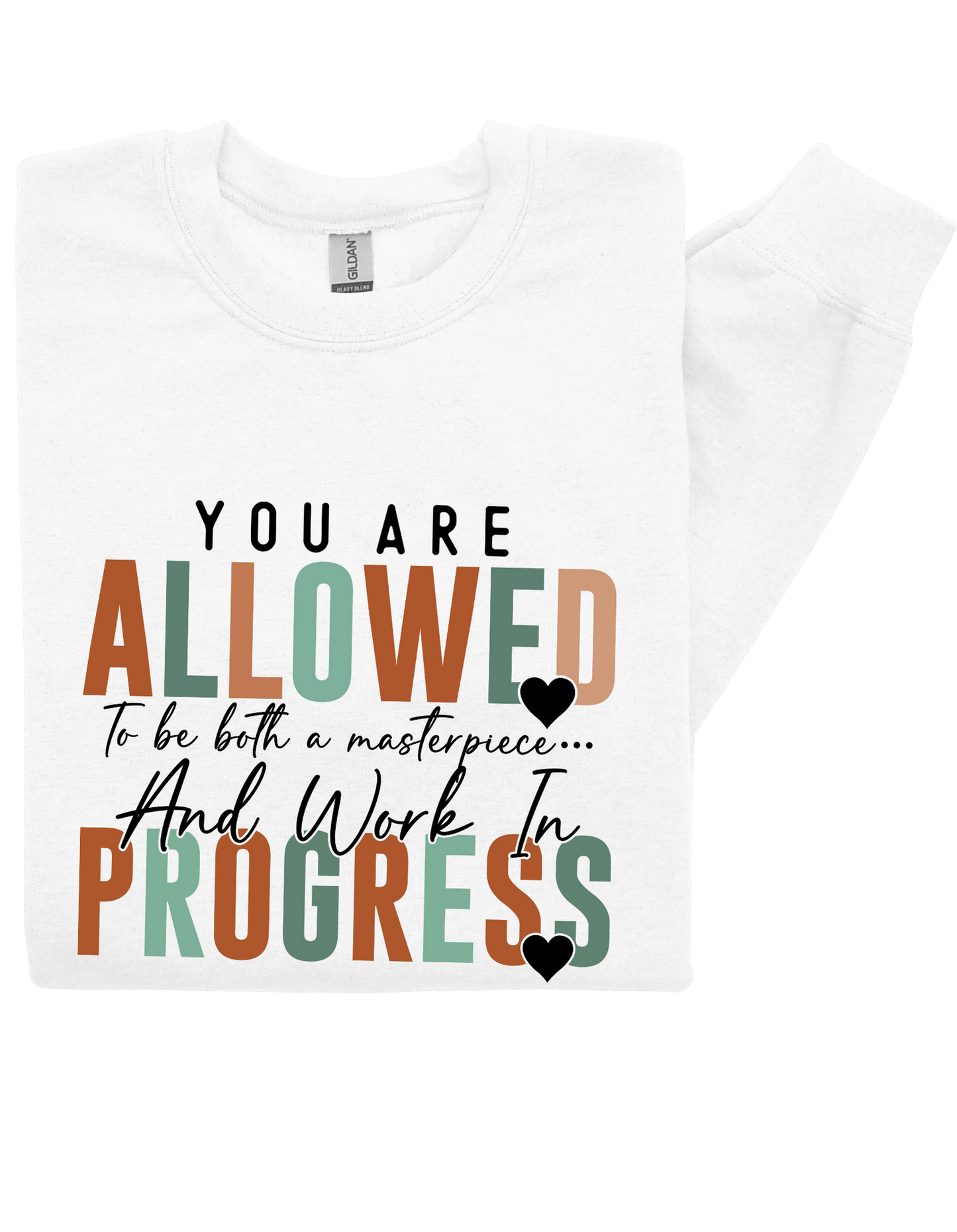 Masterpiece & Work in Progress Sweatshirt – Motivational Quote Pullover for Self-Love