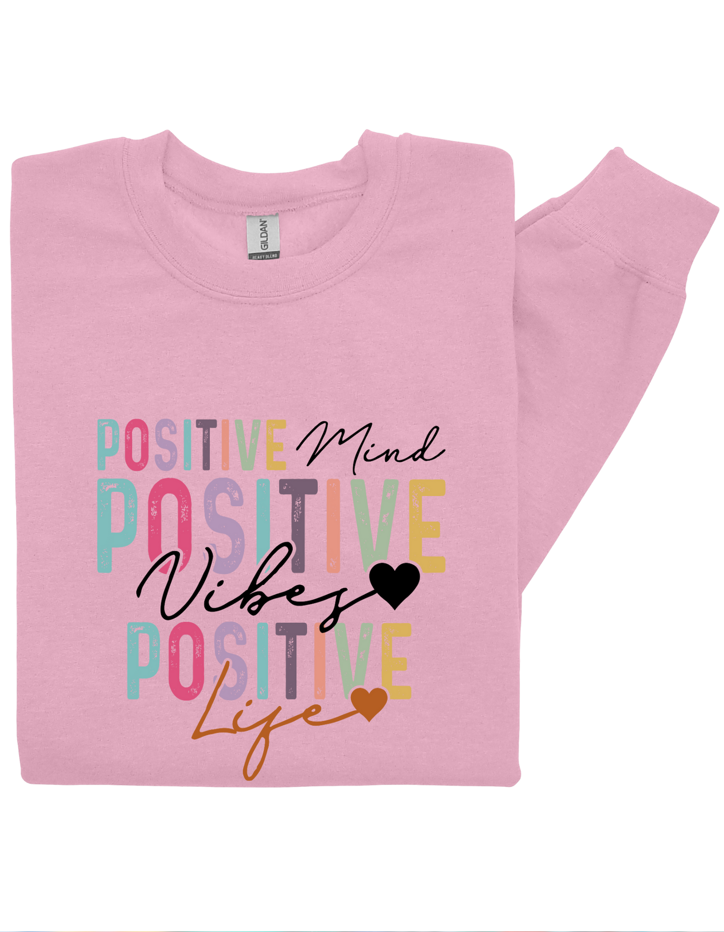 Positive Mind Positive Vibes Positive Life Sweatshirt – Uplifting Self-Love Crewneck