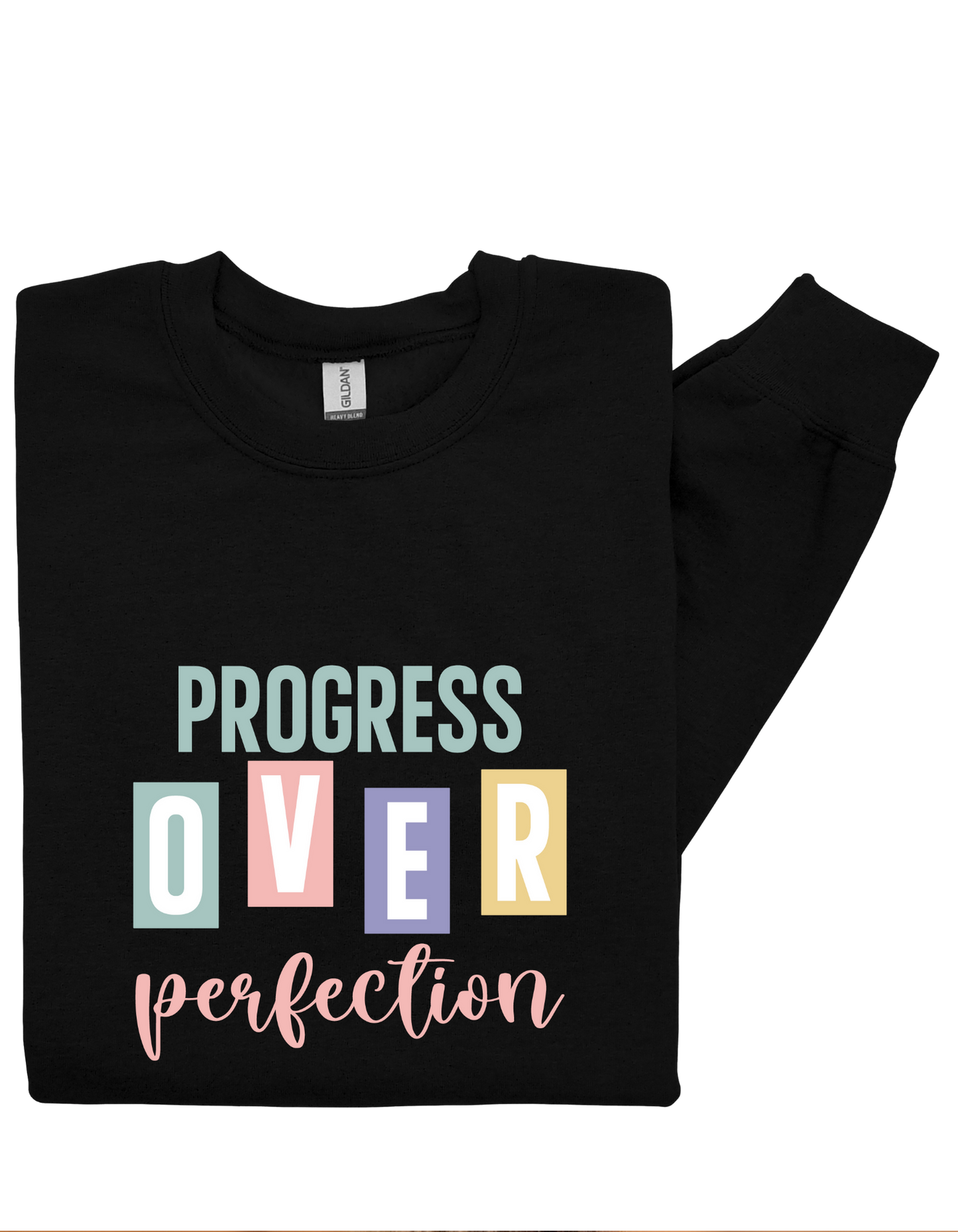 Progress Over Perfection Sweatshirt – Growth Mindset Empowerment Crewneck