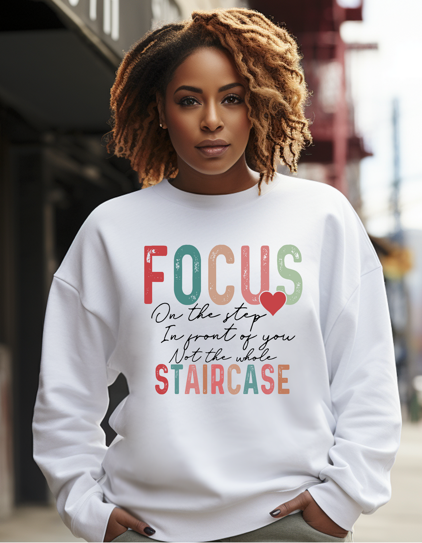 Focus on the Step Sweatshirt – Motivational Quote Pullover for Goal-Getters