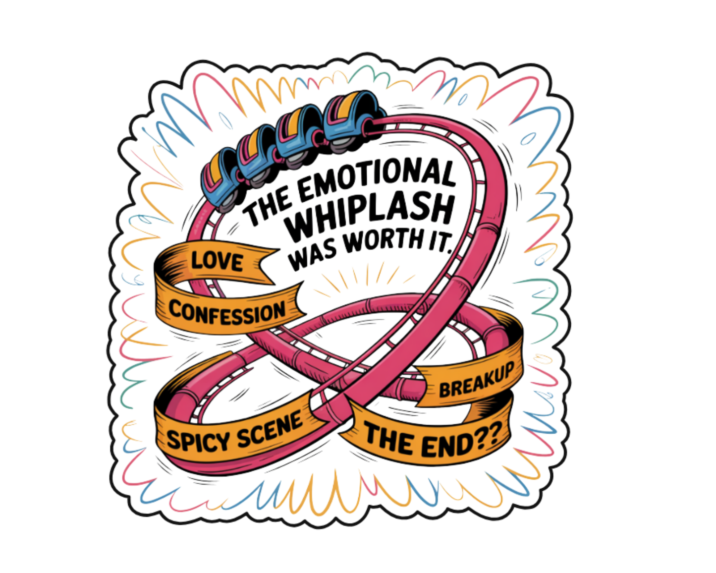 The Emotional Whiplash Was Worth It Vintage Edition & Infinity Edition — Individual Die-Cut Sticker