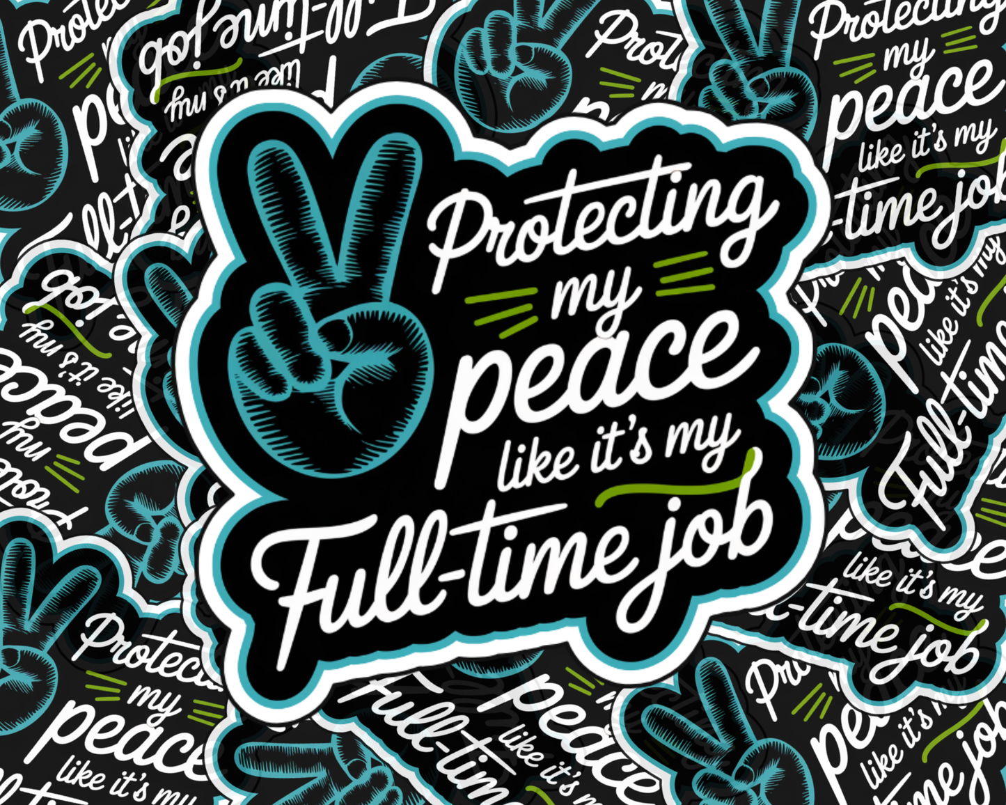 Protecting My Peace Like It's My Full-Time Job Bold Edition & Script Edition — Individual Die-Cut Sticker
