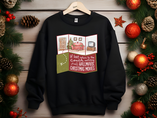 If Lost, Return to the Couch Watching Hallmark Christmas Movies Sweatshirts