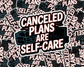 Canceled Plans Are Self-Care Dark Edition— Individual Die-Cut Sticker