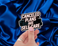 Canceled Plans Are Self-Care Dark Edition— Individual Die-Cut Sticker