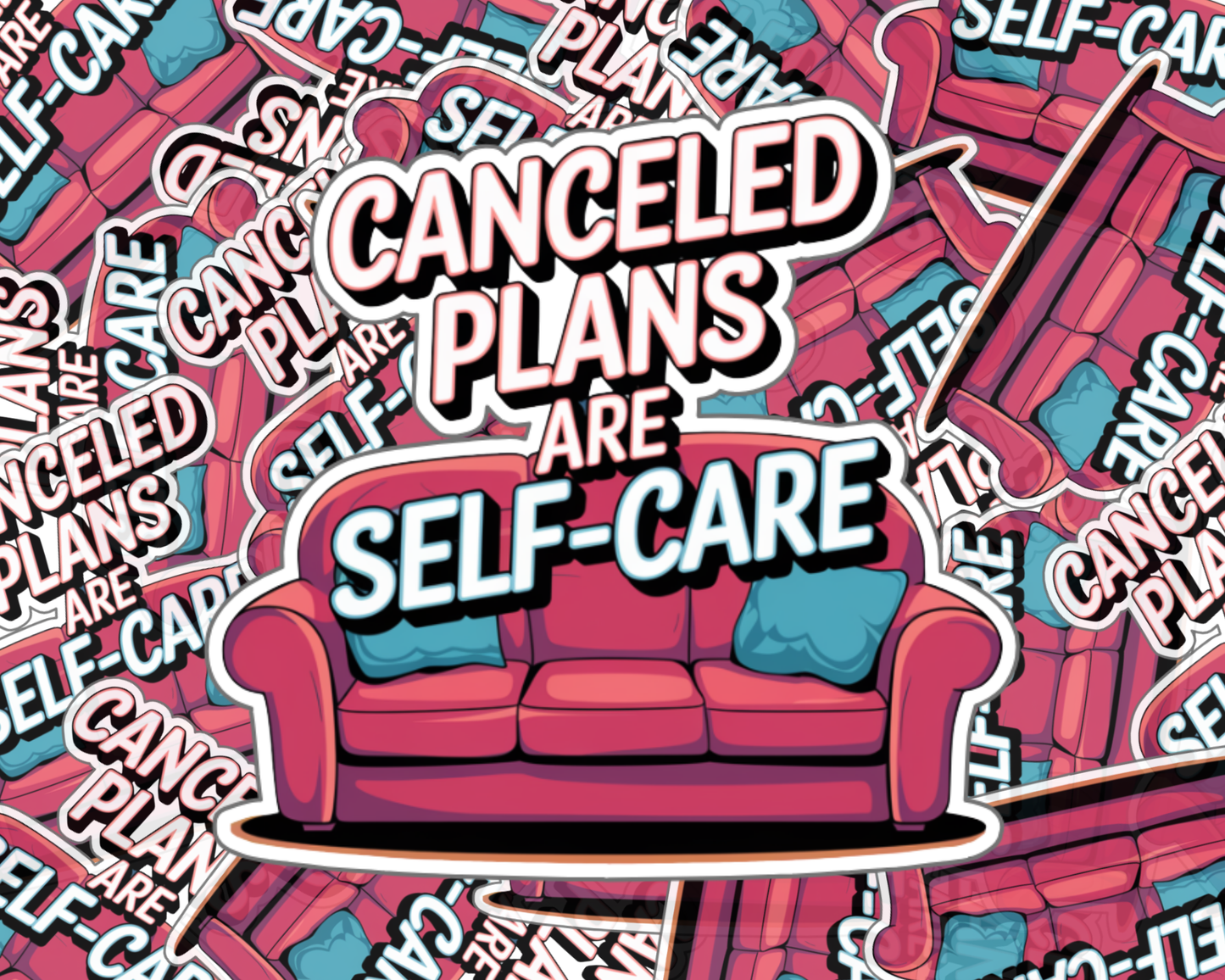 Canceled Plans Are Self-Care — Individual Die-Cut Sticker