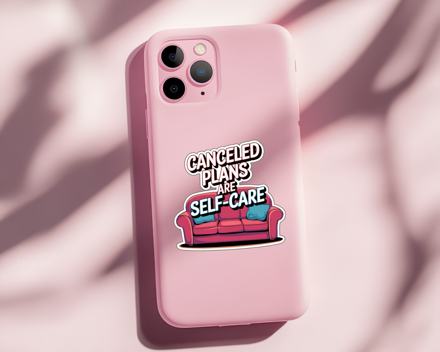 Canceled Plans Are Self-Care — Individual Die-Cut Sticker