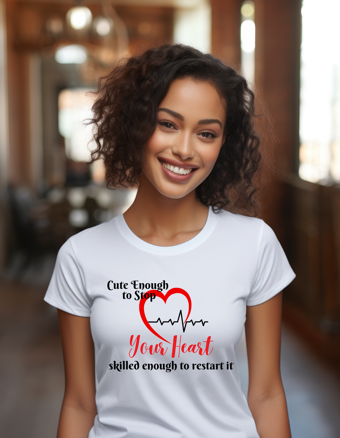 Cute Enough to Stop Your Heart T-Shirt