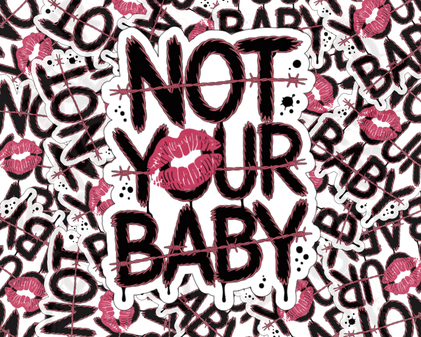 Not Your Baby — Individual Die-Cut Sticker