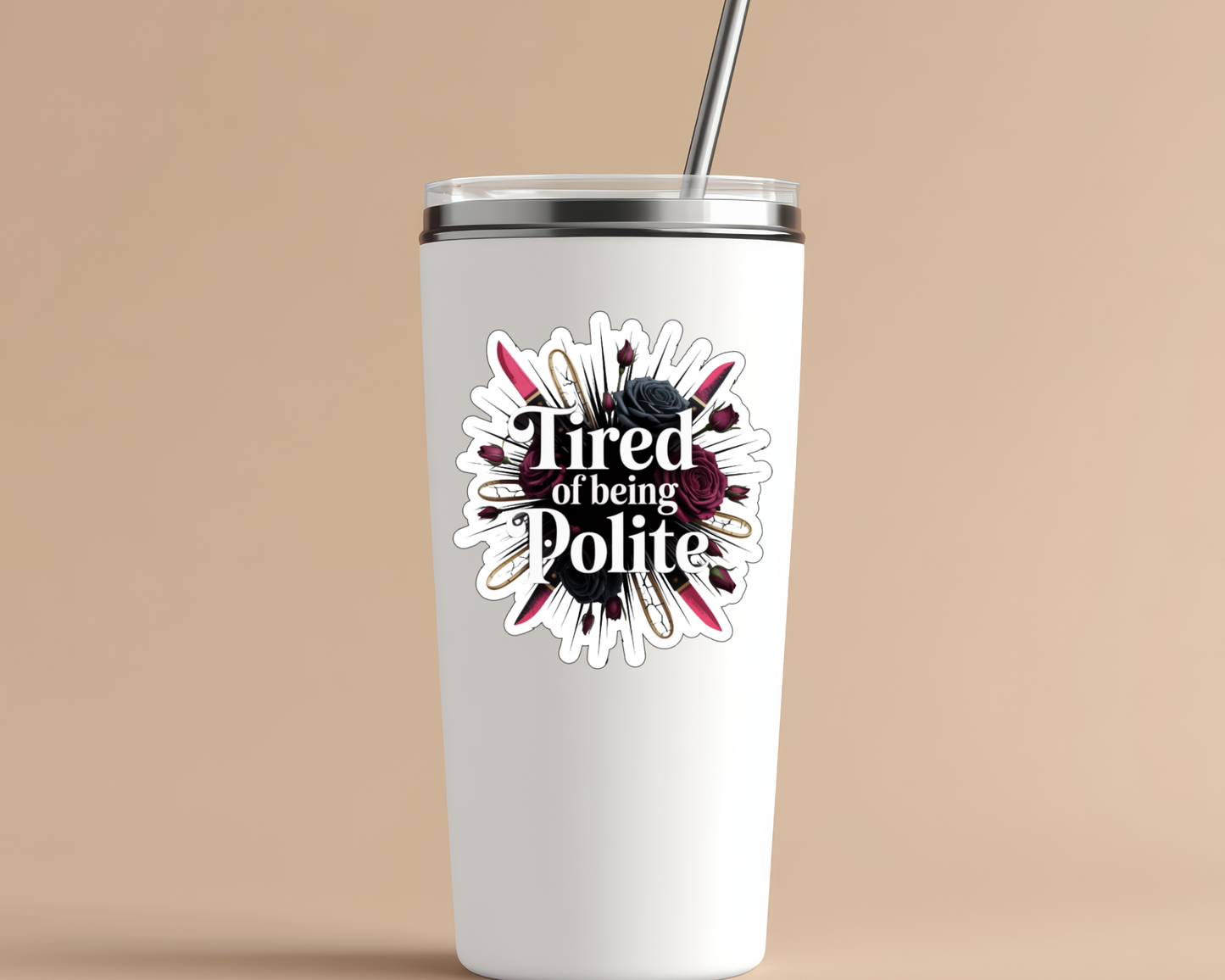 Tired of Being Polite — Individual Die-Cut Sticker