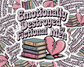 Emotionally Destroyed by Fictional Men — Individual Die-Cut Sticker