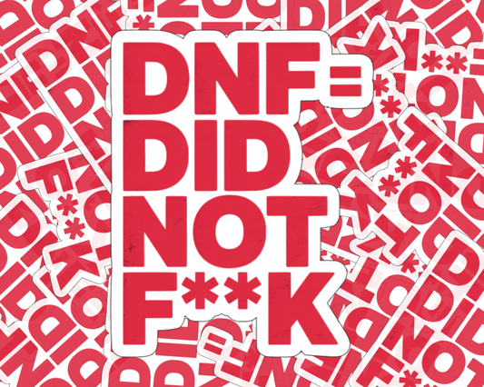DNF = Did Not F**k — Individual Die-Cut Sticker