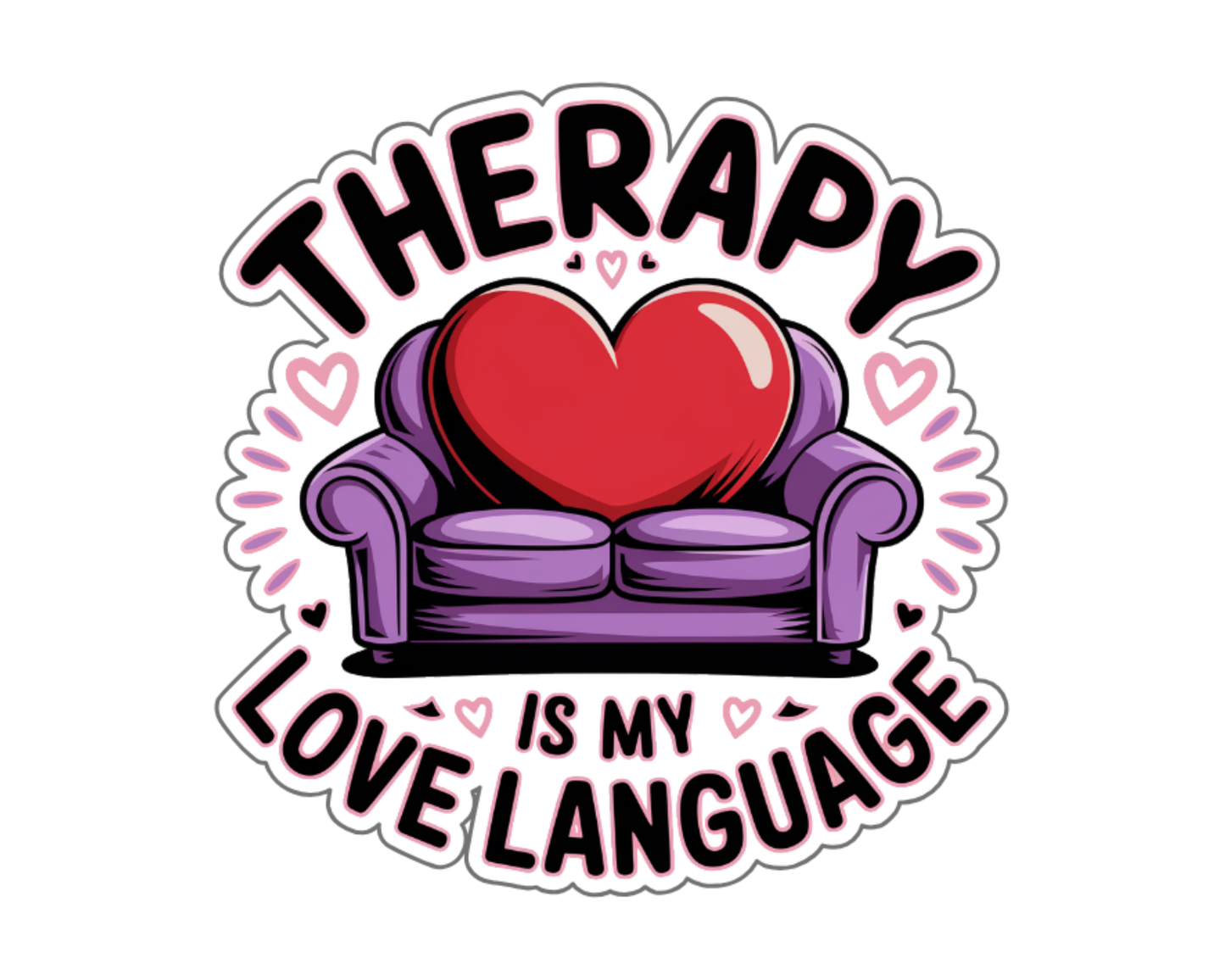 Therapy Is My Love Language —  Soft Edition — Individual Die-Cut Sticker