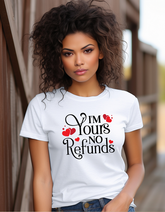 No Refunds T-shirt