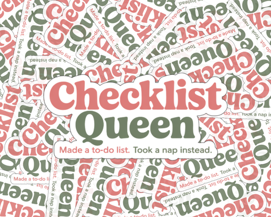 Checklist Queen — Individual Die-Cut Sticker
