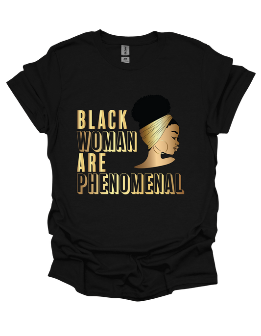 Black Woman Are Phenomenal T-shirt