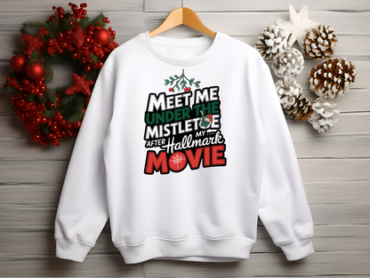 Meet Me Under the Mistletoe Holiday Sweatshirts