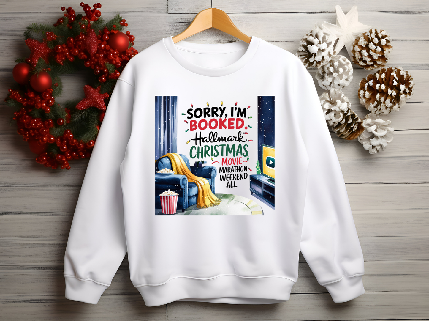 Sorry, I'm Booked Hallmark Christmas Movie Marathon Sweatshirt