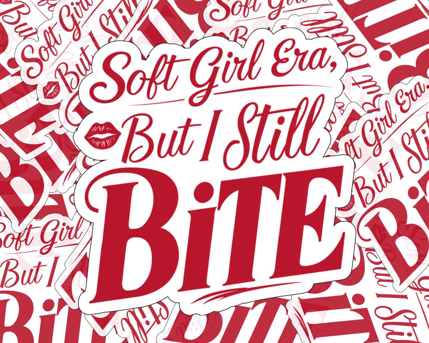 Soft Girl Era, But I Still Bite — Individual Die-Cut Sticker