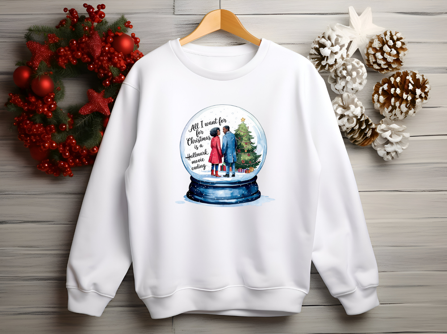 All I Want for Christmas is a Hallmark Movie Ending African American Couple Sweatshirts