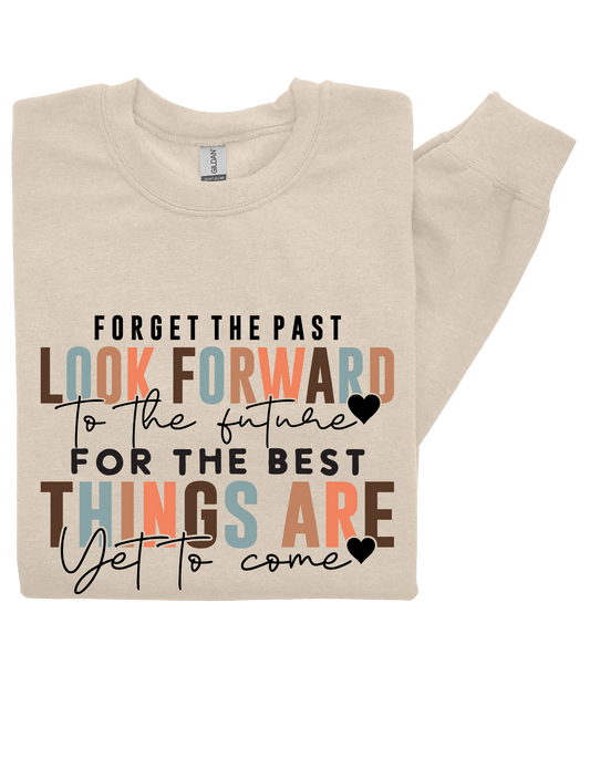 Look Forward Sweatshirt – Motivational “Best Is Yet to Come” Crewneck