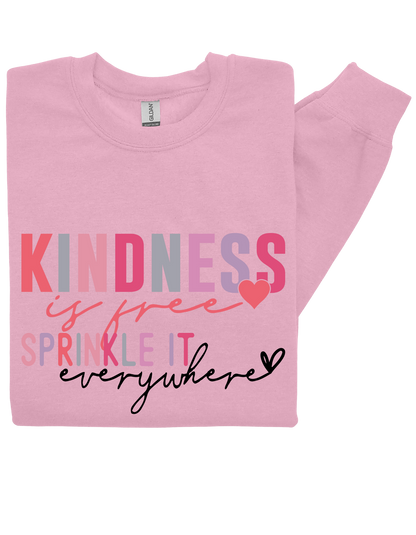 Kindness is Free Sweatshirt