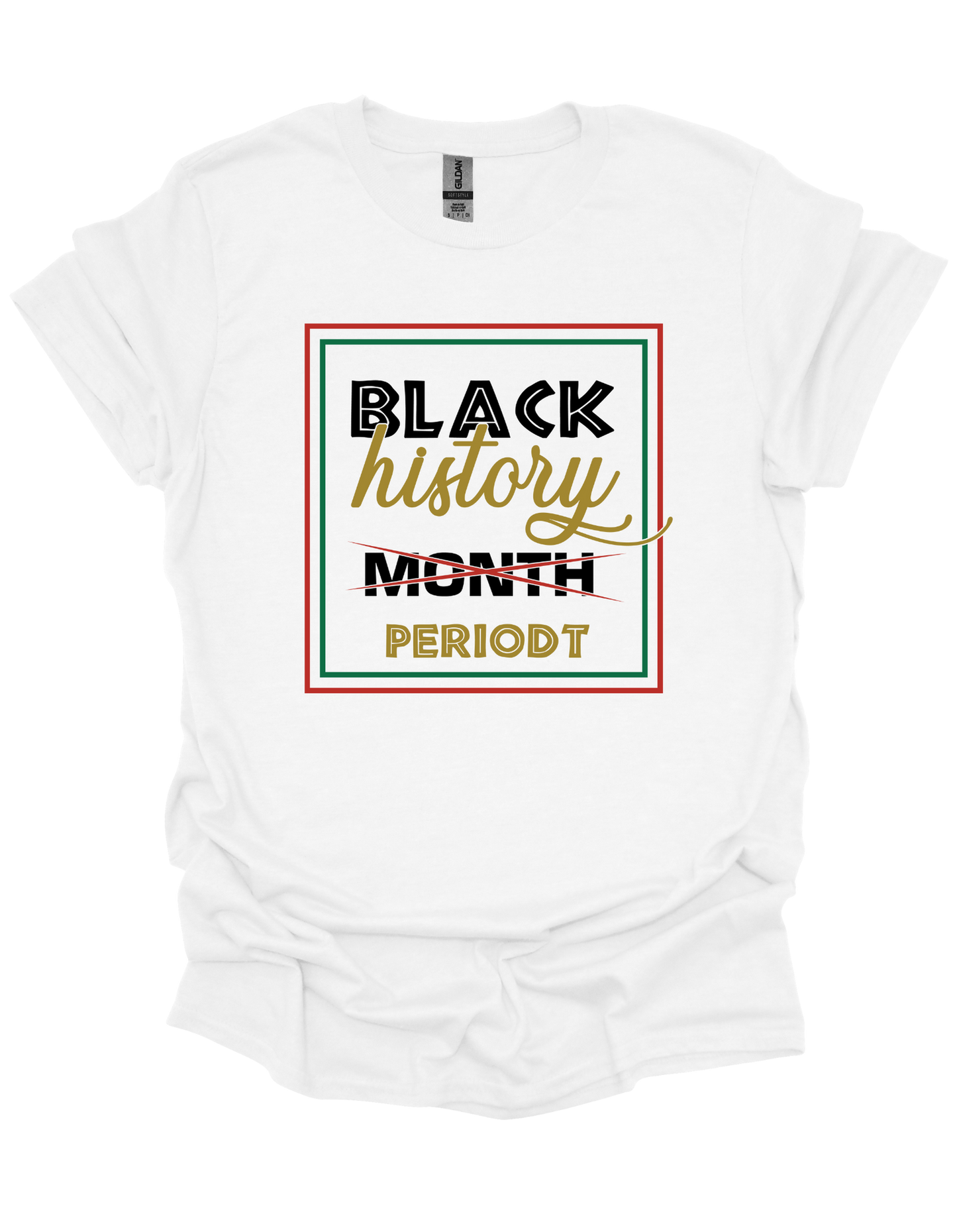 Black History Month Periodt T-shirt