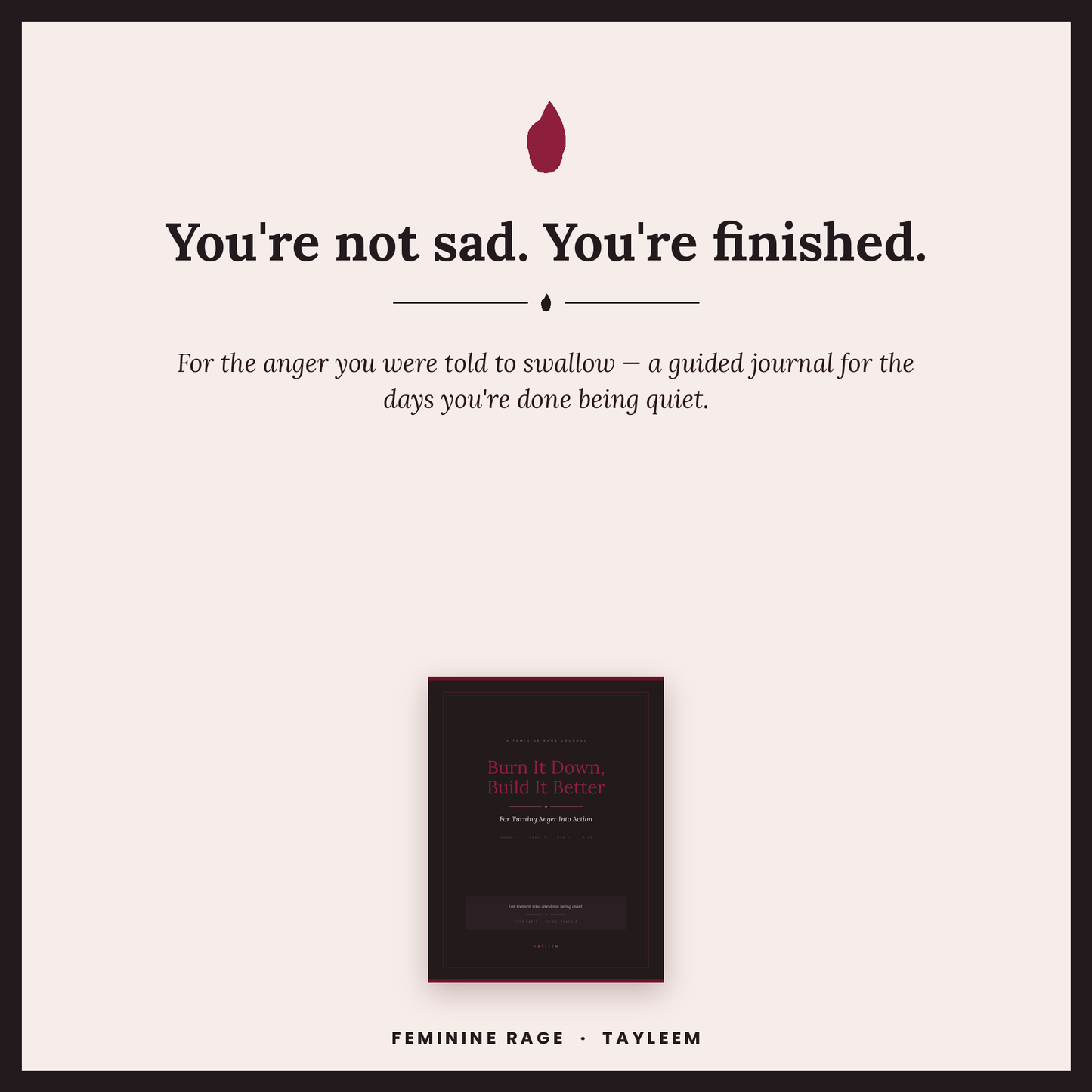 Feminine Rage: Burn It Down, Build It Better | Guided Journal