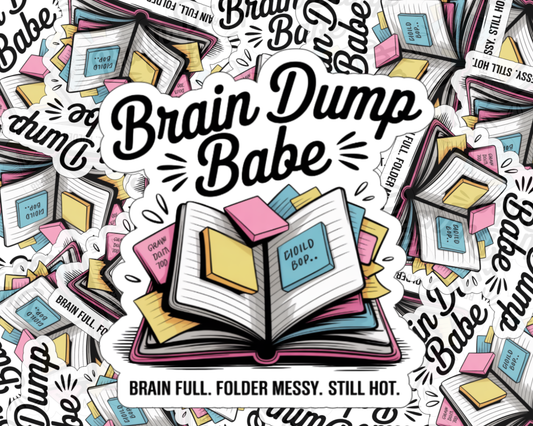 Brain Dump Babe — Individual Die-Cut Sticker
