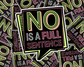 No Is a Full Sentence Marquee Edition — Individual Die-Cut Sticker