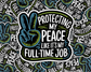 Protecting My Peace Like It's My Full-Time Job Bold Edition & Script Edition — Individual Die-Cut Sticker