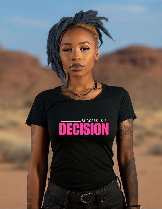 Success is a Decision T-shirt