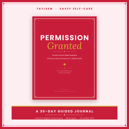 Permission Granted: The Self-Care Isn't Selfish Handbook — 30-Day Guided Journal (Printable PDF)